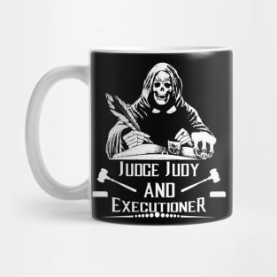 JUDGE JUDY and EXECUTIONER Mug